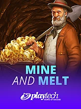 Mine & Melt